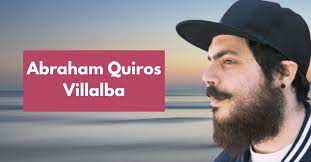 Abraham Quiros Villalba: A Journey Through Leadership and Impact