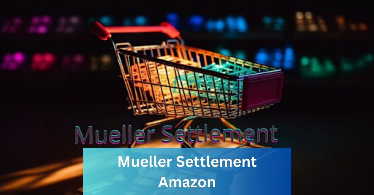 Unraveling the Mueller Settlement Amazon: A Deep Dive into Legal Dynamics