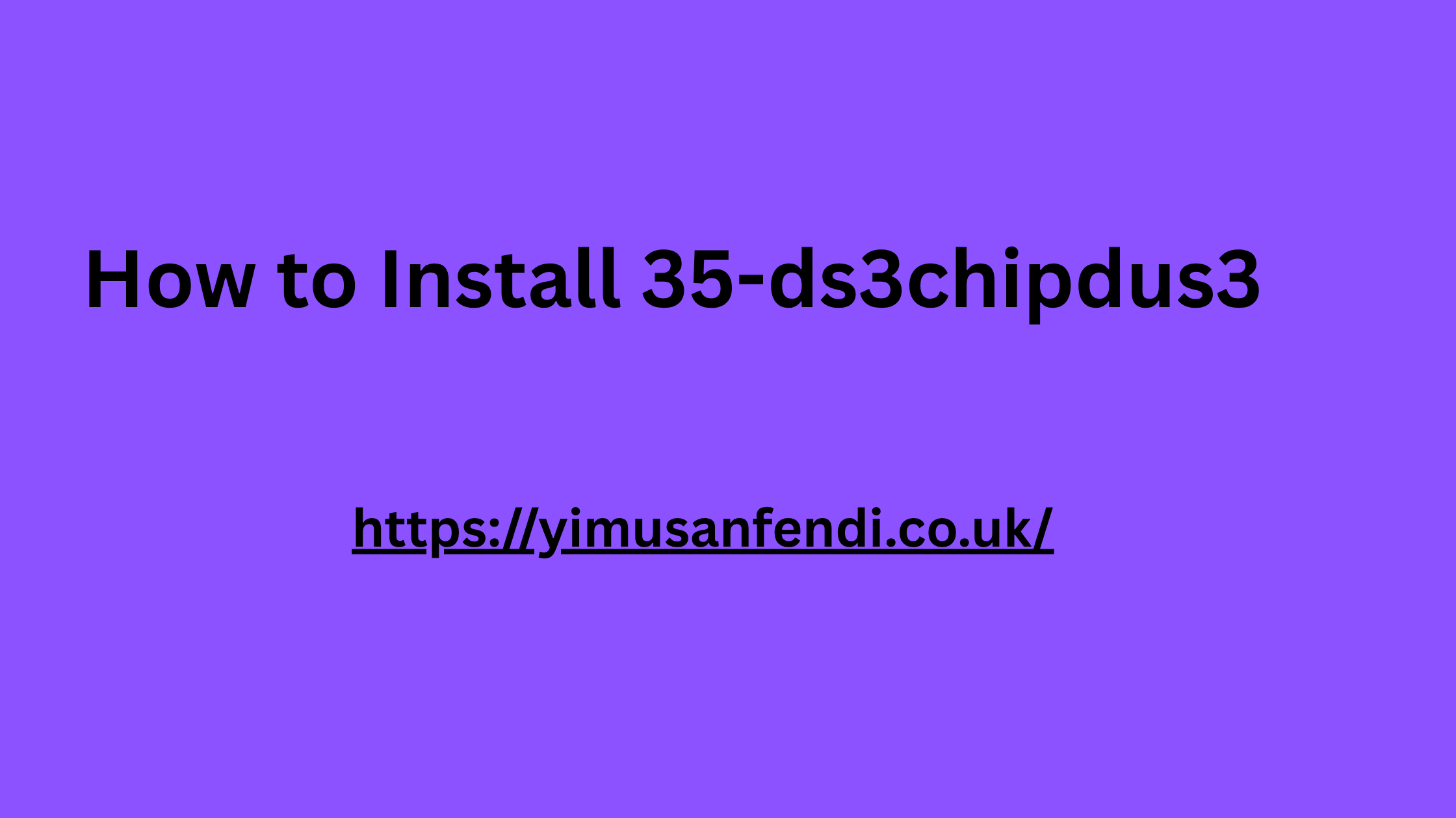 How to Install 35-ds3chipdus3
