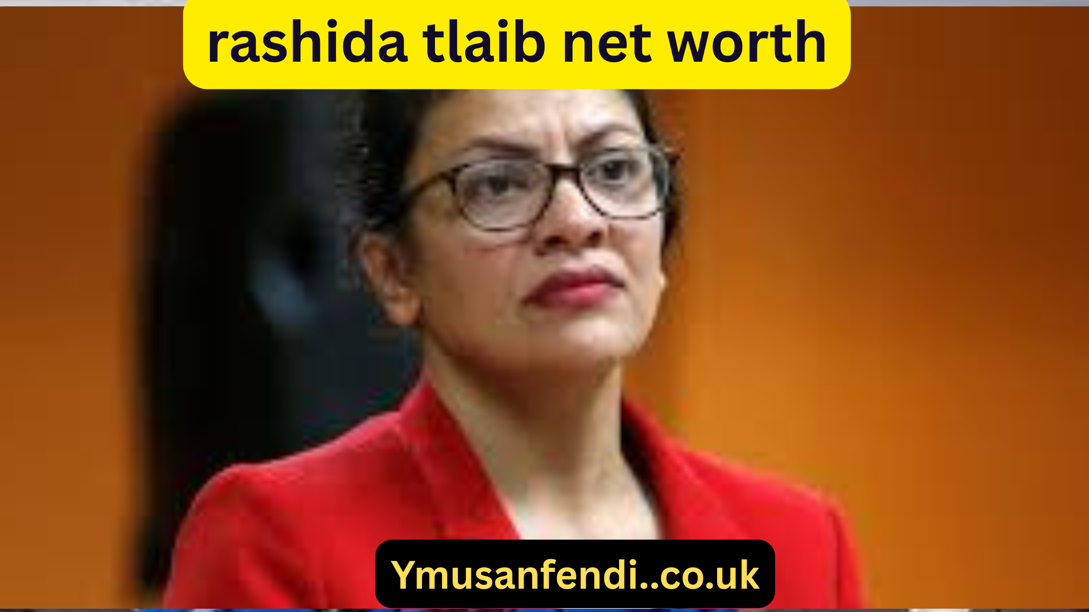 Rashida Tlaib Net Worth